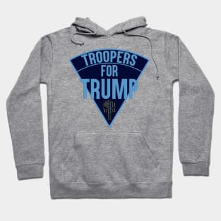 Troopers for Trump Hoodie